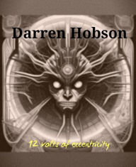 Title: 12 Volts Of Eccentricity, Author: Darren Hobson