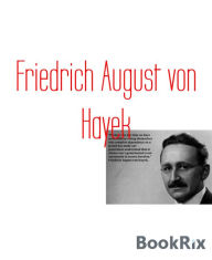 Title: Friedrich August von Hayek, Author: Pavel Rybák