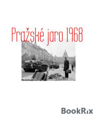 Title: Prazské jaro 1968, Author: Pavel Rybák