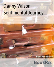 Title: Sentimental Journey, Author: Danny Wilson