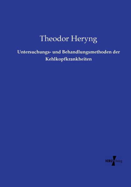 Untersuchungs- und Behandlungsmethoden der Kehlkopfkrankheiten
