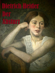Title: Der Absturz, Author: Dietrich Heider