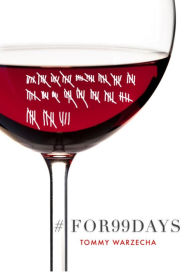 Title: #FOR99DAYS: ...innerhalb 99 Tagen zur Abstinenz, Author: Tommy Warzecha