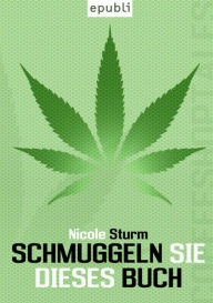 Title: Schmuggeln Sie dieses Buch, Author: Nicole Sturm