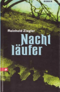 Title: Nachtläufer, Author: Reinhold Ziegler