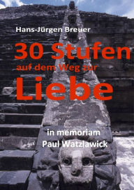 Title: Watzlawicks Beziehungen: 30 Stufen auf dem Weg zur Liebe, Author: Hans-Jürgen Breuer