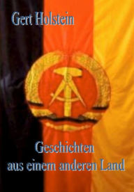 Title: Geschichten aus einem anderen Land, Author: Joachim Gerlach