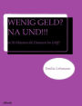 WENIG GELD? NA UND!!!: In 30 Minuten die Finanzen im Griff.