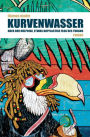 Kurvenwasser: Oder der holprige, etwas kopflastige Flug des Tukans
