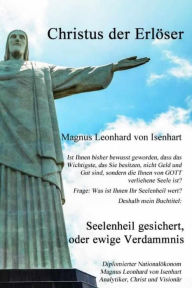Title: Seelenheil gesichert, oder ewige Verdammnis ?, Author: Magnus Leonhard von Isenhart