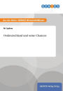 Ostdeutschland und seine Chancen