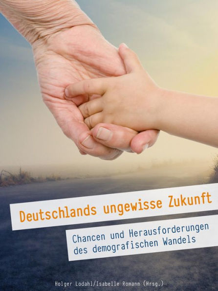 Deutschlands ungewisse Zukunft: Chancen und Herausforderungen des demografischen Wandels