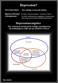 Title: Depression?: Der verborgene Ausnahmeweg mit der DOPING-PILLE, Author: Max Insider