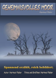 Title: Geheimnisvolles Moor, Author: Hartmut Päsler