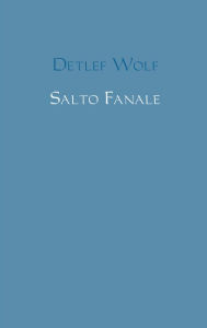 Title: Salto Fanale, Author: Detlef Wolf
