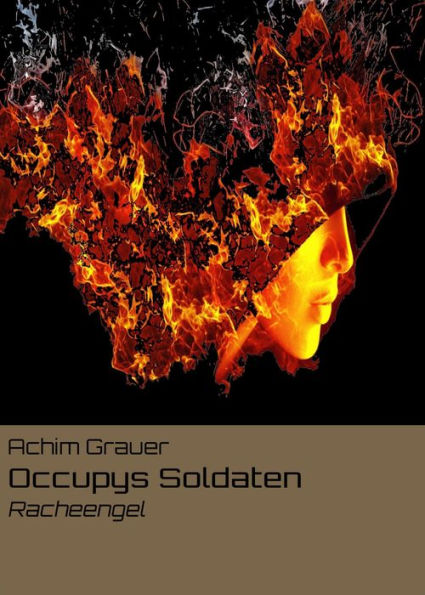 Occupys Soldaten: Racheengel