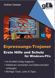 Title: Erpressungs-Trojaner: Erste Hilfe und Schutz für Windows-PCs, Author: Wolfram Gieseke