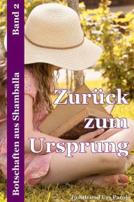 Title: Zurück zum Ursprung, Author: Judith und Urs Parolo