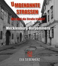 Title: Umbenannte Straßen in Mecklenburg-Vorpommern: Wie hieß die Straße früher?, Author: Eva Siebenherz
