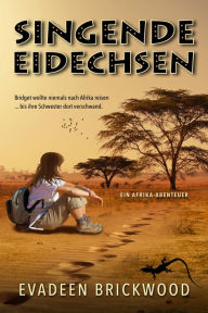 Title: Singende Eidechsen, Author: Evadeen Brickwood