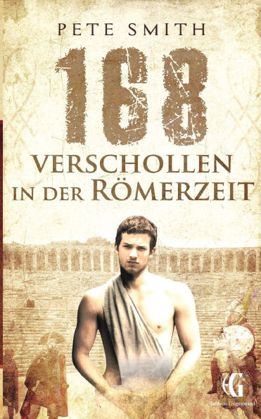 168 Verschollen in der Römerzeit