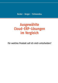 Title: Ausgewählte Cloud-ERP-Lösungen im Vergleich: Für welches Produkt soll ich mich entscheiden?, Author: Marco Becker