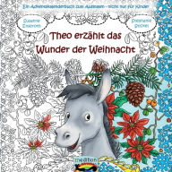 Title: Theo erzählt das Wunder der Weihnacht, Author: Susanne Enseroth