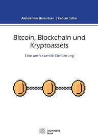 Title: Bitcoin, Blockchain und Kryptoassets: Eine umfassende Einführung, Author: Aleksander Berentsen
