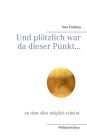 Und pl tzlich war da dieser Punkt...