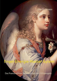 Title: Engel-Energie-Master-System: Das Praxisbuch zur Heilarbeit mit den 15 Erzengeln, Author: Udo Golfmann