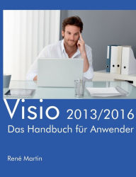Title: Visio 2013/2016: Das Handbuch für Anwender, Author: Renï Martin