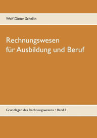Title: Rechnungswesen: für Ausbildung und Beruf, Author: Wolf-Dieter Schellin