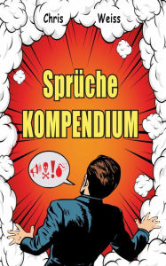 Title: Sprüche Kompendium: Vol. 2, Author: Chris Weiss