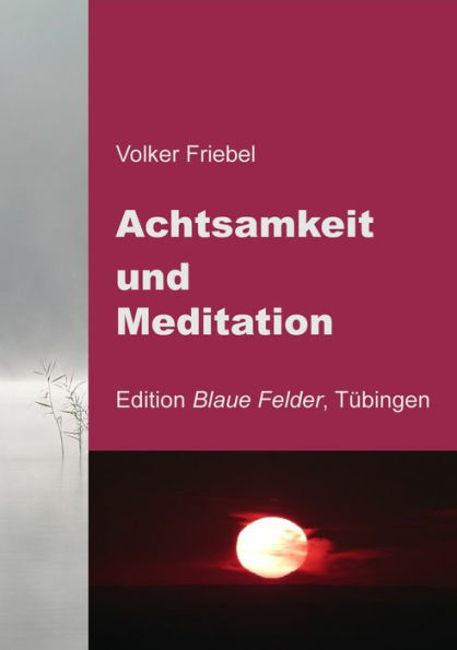 Achtsamkeit und Meditation