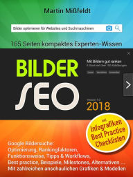 Title: Bilder SEO 2018 - Suchmaschinenoptimierung für Bilder: Bilder optimieren für Websites und Suchmaschinen, Author: Martin Mißfeldt