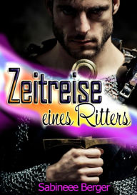 Title: Zeitreise eines Ritters, Author: Sabineee Berger