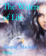 The Waters of Life