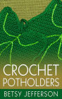 Crochet Potholders