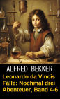 Leonardo da Vincis Fälle: Nochmal drei Abenteuer, Band 4-6: Cassiopeiapress Junior