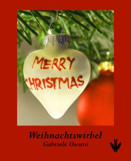 Title: Weihnachtswirbel: Gay Romance, Author: Gabriele Oscuro