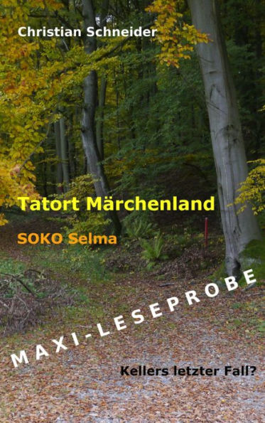 Tatort Märchenland - SOKO Selma: Maxi-Leseprobe