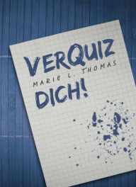 Title: VerQuiz dich!, Author: Marie L. Thomas
