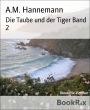 Die Taube und der Tiger Band 2: Indisch - deutsch Deutsch - indisch