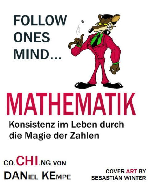 Mathematik: Konsistenz im Leben, durch die Magie der Zahlen