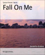 Fall On Me
