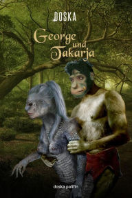 Title: George und Takarja, Author: Doska Palifin