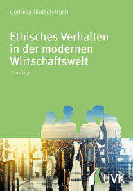Title: Ethisches Verhalten in der modernen Wirtschaftswelt, Author: Cornelia Nietsch-Hach