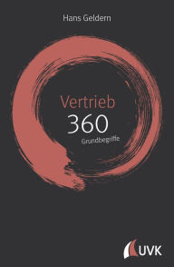Title: Vertrieb: 360 Grundbegriffe kurz erklärt, Author: Hans Geldern