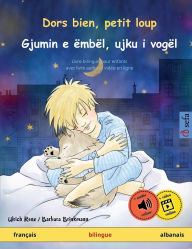 Title: Dors bien, petit loup - Gjumin e ëmbël, ujku i vogël (français - albanais), Author: Ulrich Renz