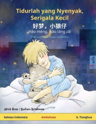 Title: Tidurlah yang Nyenyak, Serigala Kecil - ??,??? - Hao mèng, xiao láng zai (bahasa Indonesia - b. Tionghua), Author: Ulrich Renz